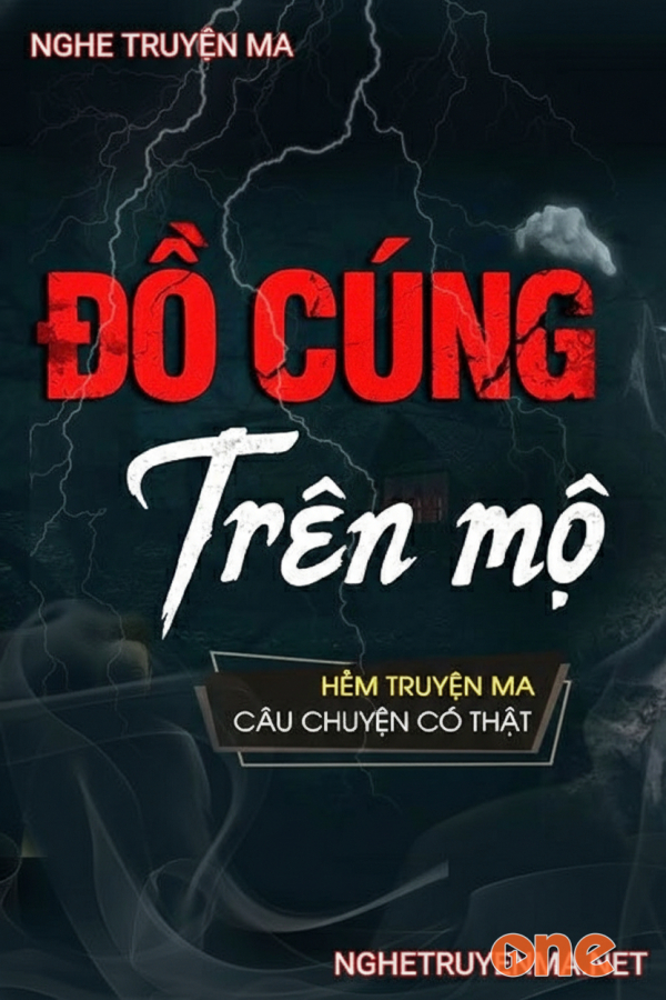 Đồ Cúng Trên Mộ - MC Tiến Quân