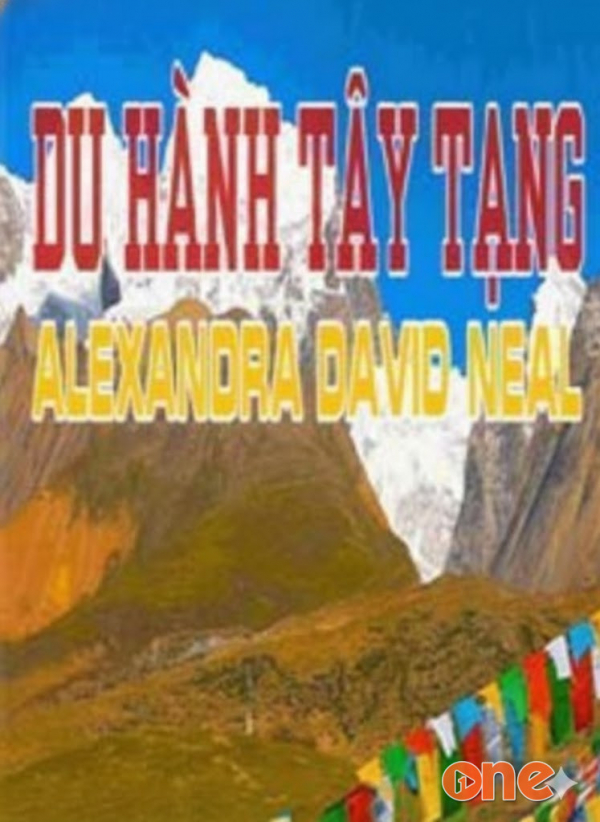 Du Hành Tây Tạng - Alexandra David Neal