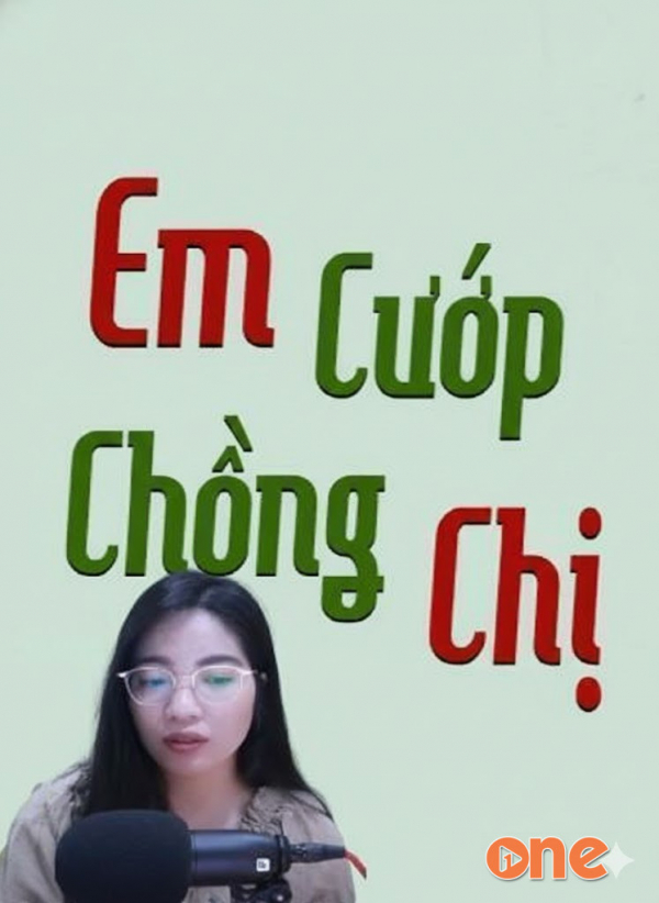 Em Cướp Chồng Chị - MC Tâm An