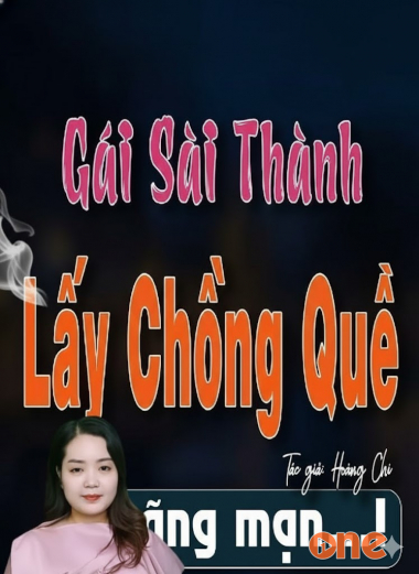 Gái Sài Thành Lấy Chồng Quê