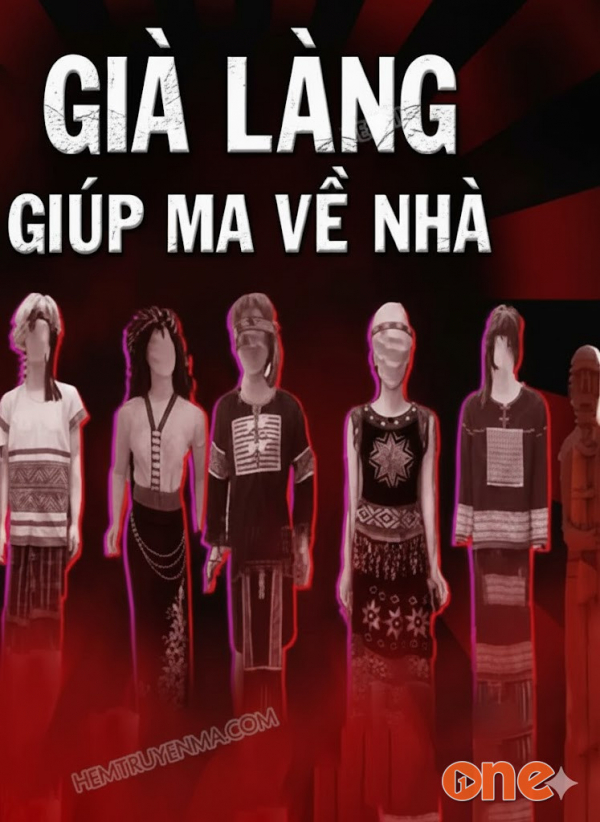 Già Làng Giúp Ma Về Nhà - MC Quàng A Tũn