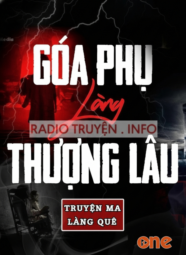 Góa Phụ Làng Thượng Lâu - MC Tuấn Anh