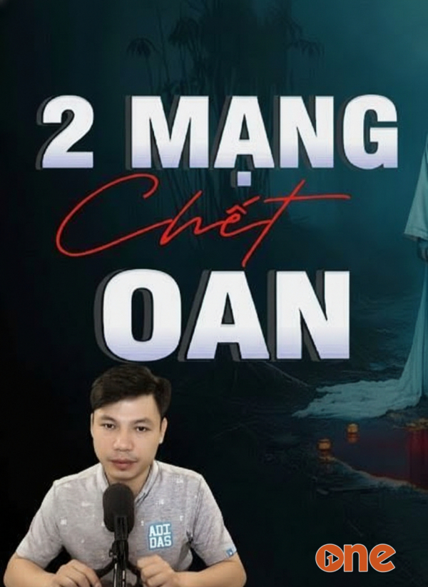 Hai Mạng Chết Oan - MC Đình Soạn