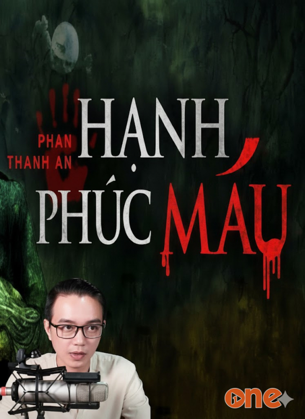 Hạnh Phúc Máu - MC Nguyễn Huy