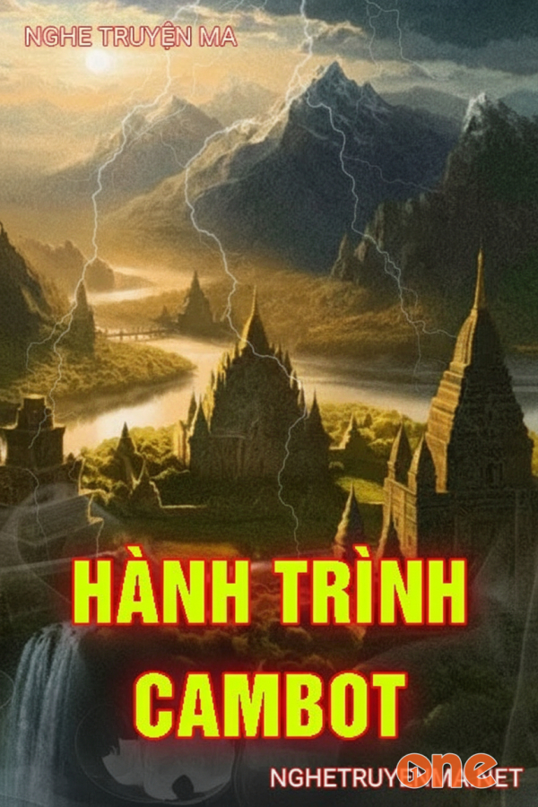 Hành Trình Cambot - MC Quàng A Tũn