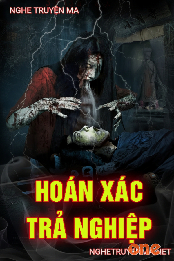Hoán Xác Trả Nghiệp - MC Duy Thuận