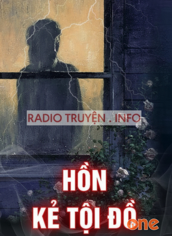 Hồn Kẻ Tội Đồ - MC Lam Phương