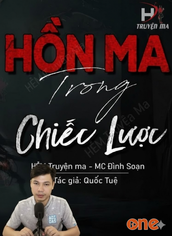 Hồn Ma Trong Chiếc Lược - MC Đình Soạn
