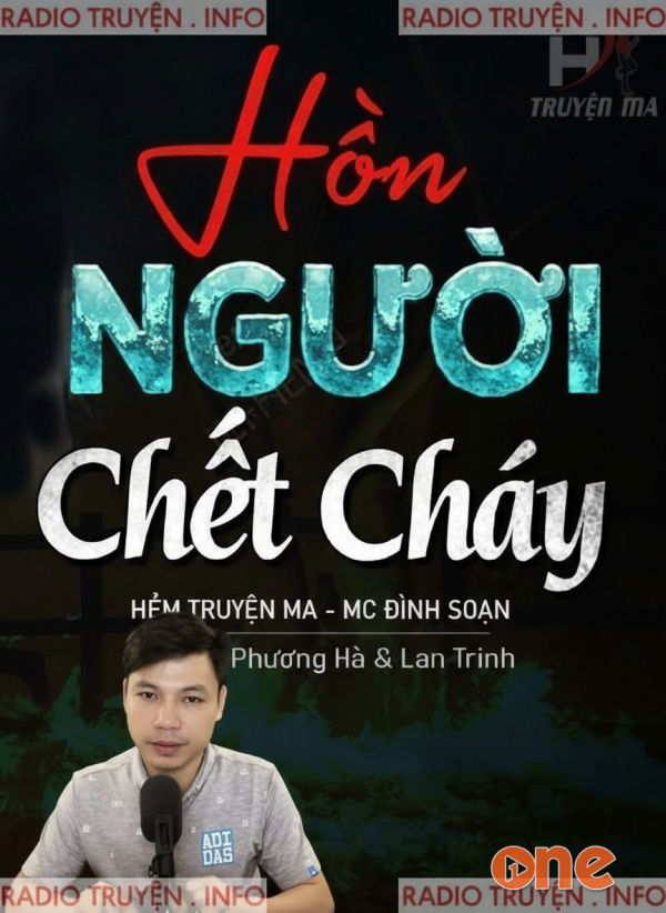 Hồn Người Chết Cháy - MC Đình Soạn