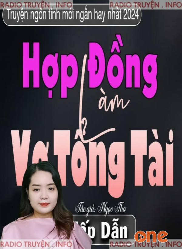 Hợp Đồng Làm Vợ Tổng Tài - MC Thanh Mai