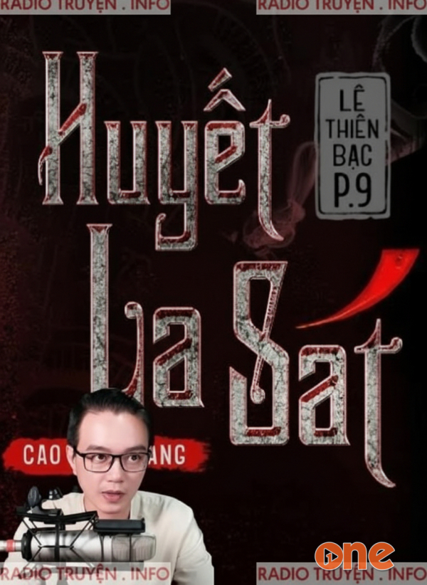 Huyết La Sát - MC Nguyễn Huy