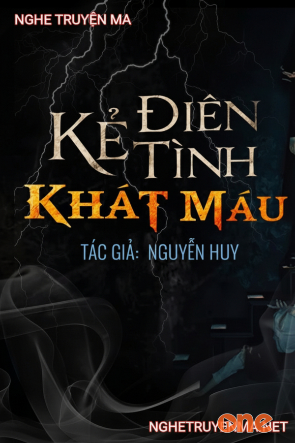 Kẻ Điên Tình Khát Máu - MC Duy Thuận