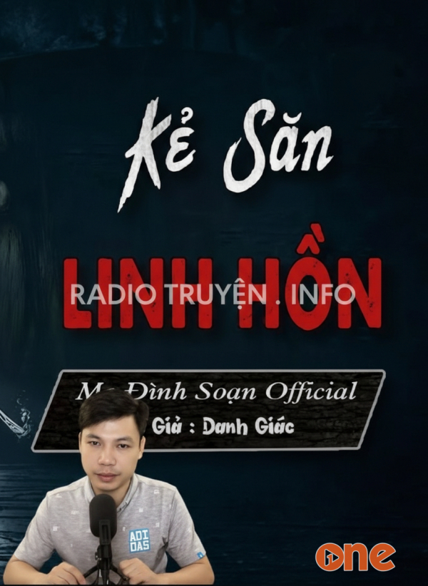 Kẻ Săn Linh Hồn - MC Đình Soạn