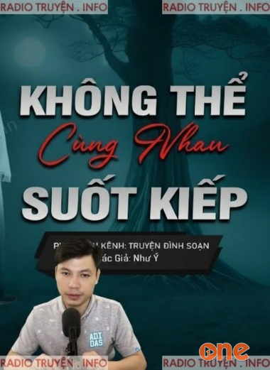 Không Thể Cùng Nhau Suốt Kiếp
