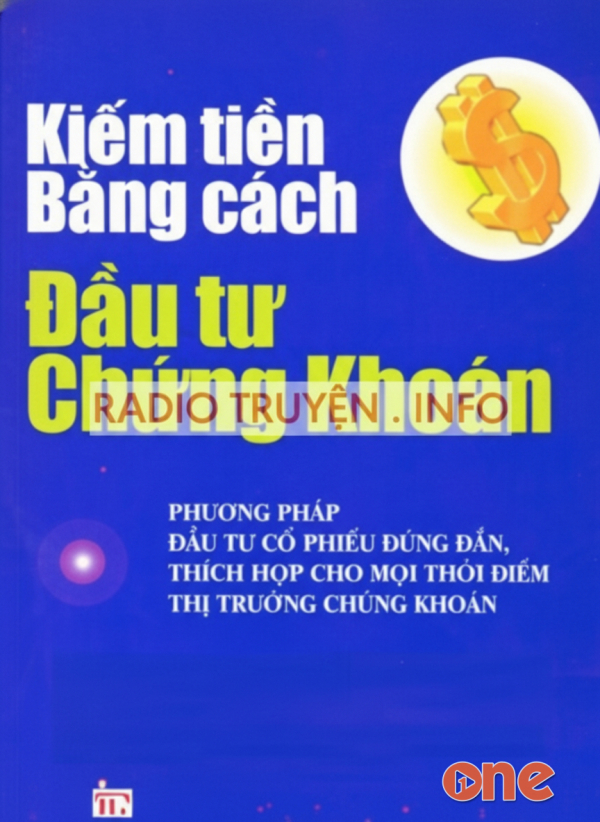 Kiếm Tiền Bằng Cách Đầu Tư Chứng Khoán - William J.o’neil