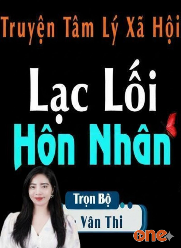 Lạc Lối Hôn Nhân - MC Tâm An