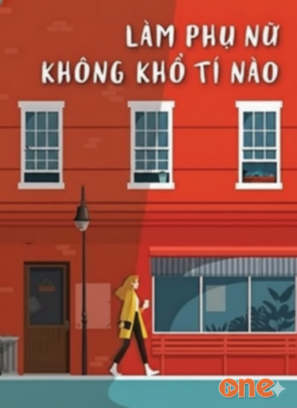 Làm Phụ Nữ Không Khổ Tí Nào - Nàng Gió