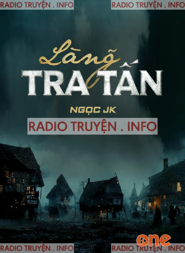 Làng Tra Tấn - MC Nguyễn Huy