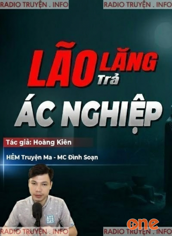 Lão Lăng Trả Ác Nghiệp - MC Đình Soạn