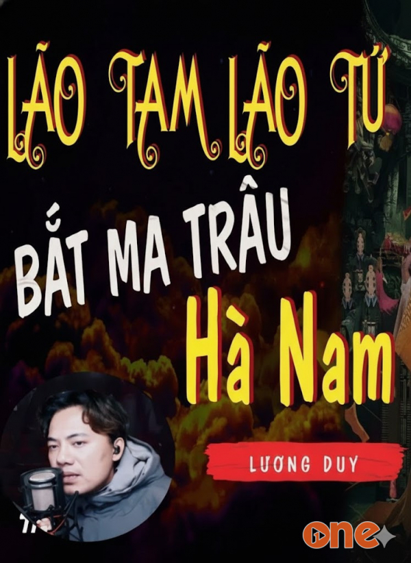 Lão Tam Lão Tứ Bắt Ma Trâu - MC Quàng A Tũn