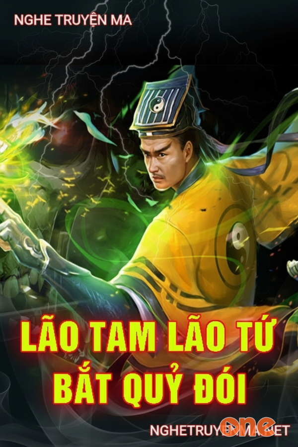 Lão Tam Lão Tứ Bắt Quỷ Đói - MC Quàng A Tũn