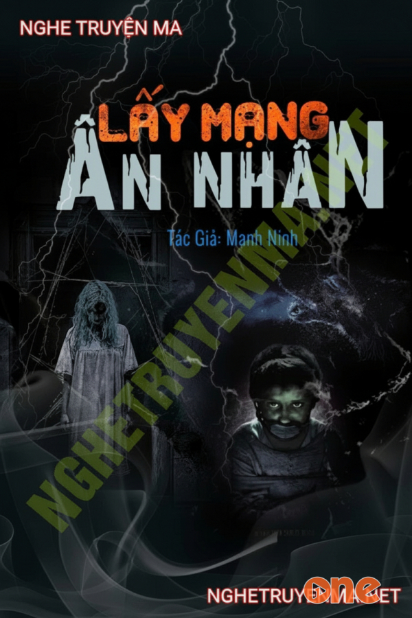 Lấy Mạng Ân Nhân - MC Duy Thuận