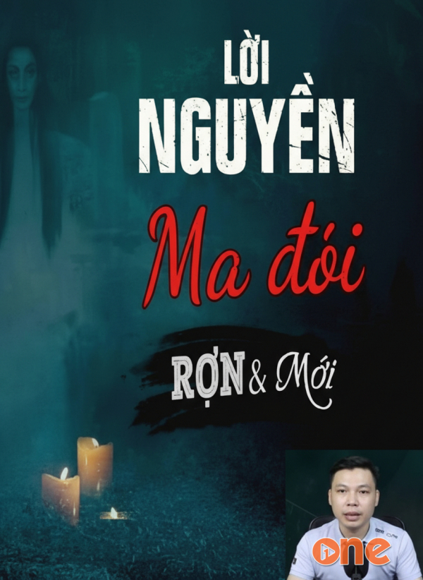Lời Nguyền Ma Đói - MC Đình Soạn