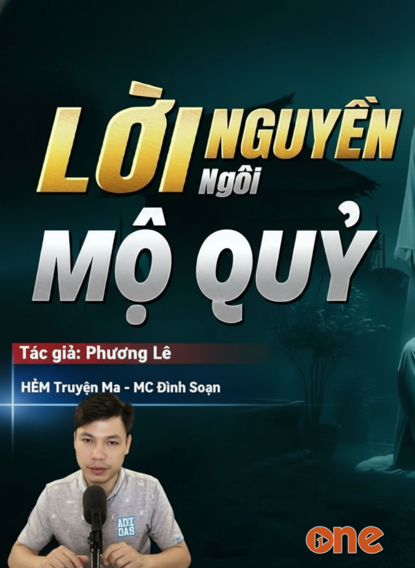 Lời Nguyền Ngôi Mộ Quỷ - MC Đình Soạn