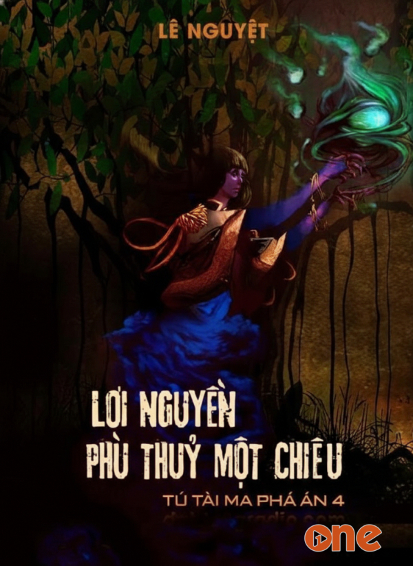 Lời Nguyền Phù Thuỷ Một Chiều - MC Nguyễn Huy