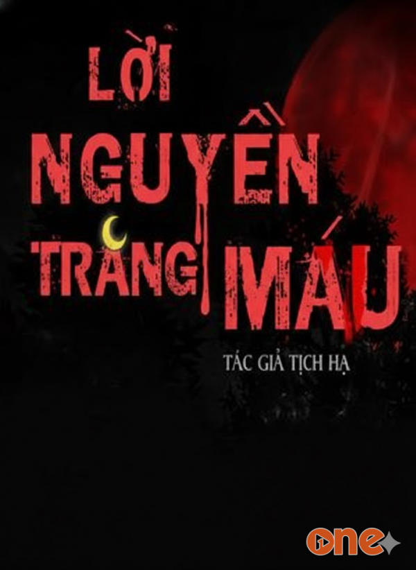 Lời Nguyền Trăng Máu - MC Nguyễn Huy