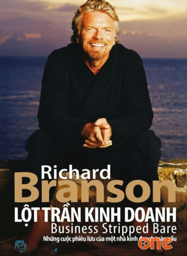 Lột Trần Kinh Doanh - Richard Branson