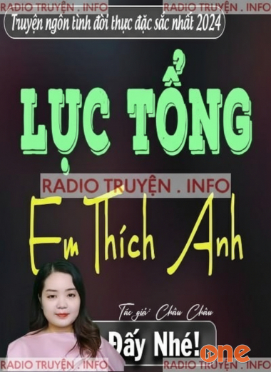 Lục Tổng Em Thích Anh