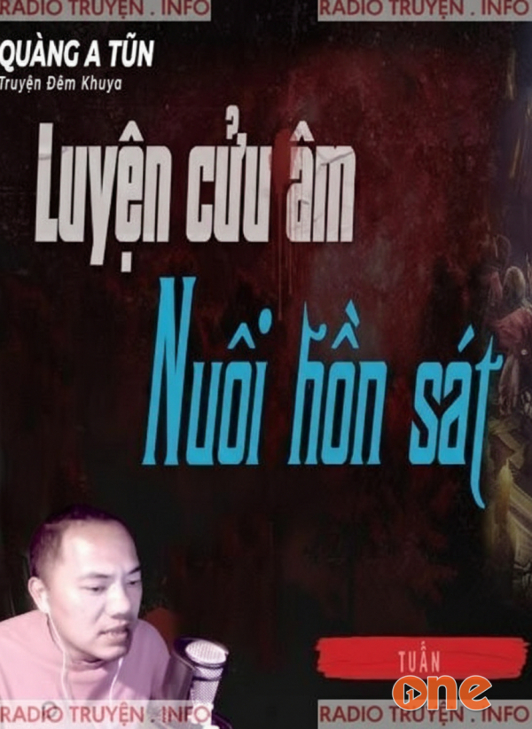 Luyện Cửu Âm Nuôi Hồn Sát - MC Quàng A Tũn
