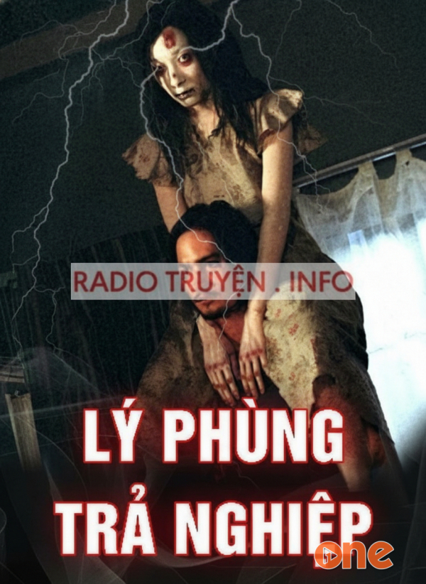 Lý Phùng Trả Nghiệp - MC Âm Phong