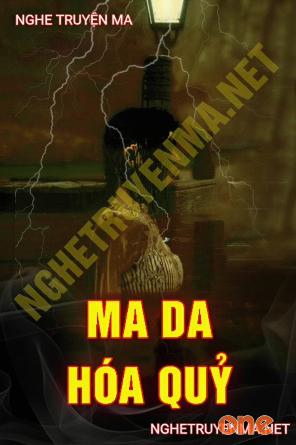 Ma Da Hóa Quỷ - MC Trần Thy