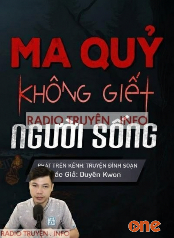 Ma Quỷ Không Giết Người Sống - MC Đình Soạn