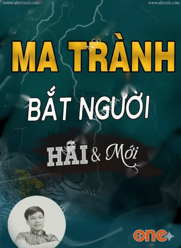 Ma Trành Bắt Người - MC Đình Soạn