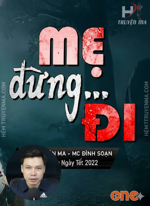 Mẹ Đừng Đi - MC Đình Soạn