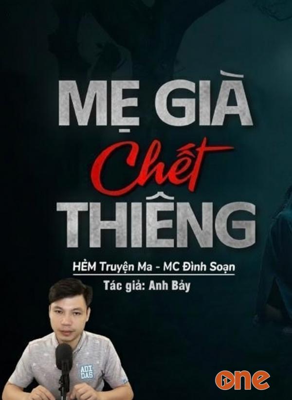 Mẹ Già Chết Thiêng - MC Đình Soạn