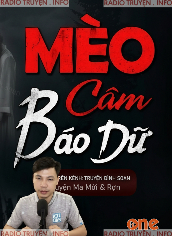 Mèo Câm Báo Dữ - MC Đình Soạn
