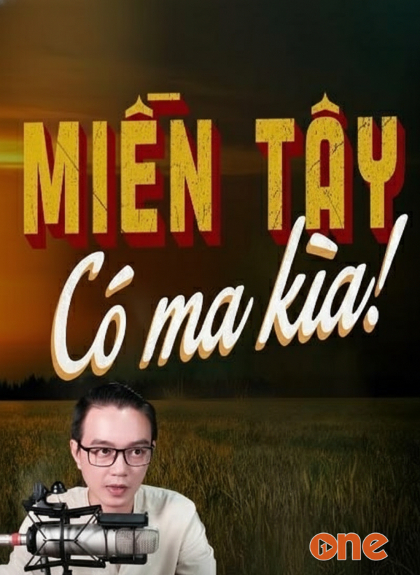 Miền Tây Có Ma Kìa - MC Nguyễn Huy
