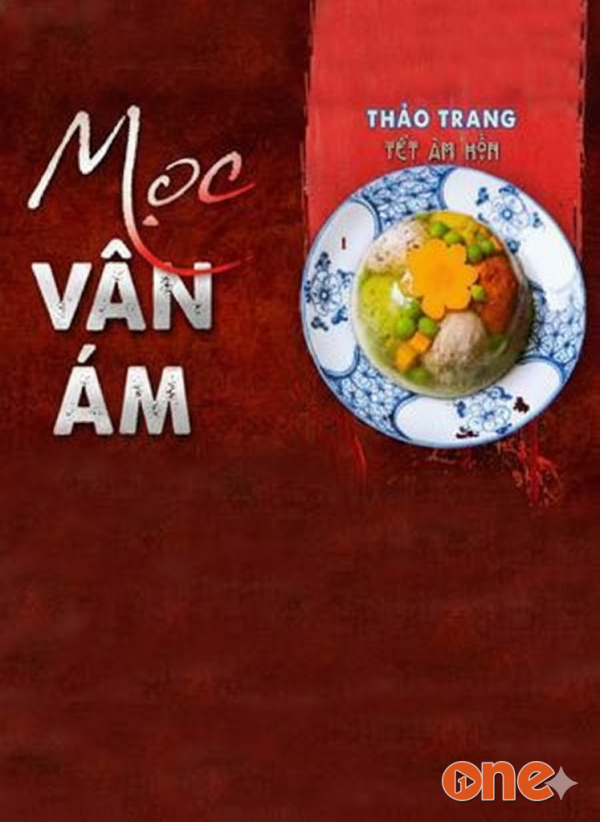 Mọc Vân Ám  -  Tết Âm Hồn - MC Nguyễn Huy