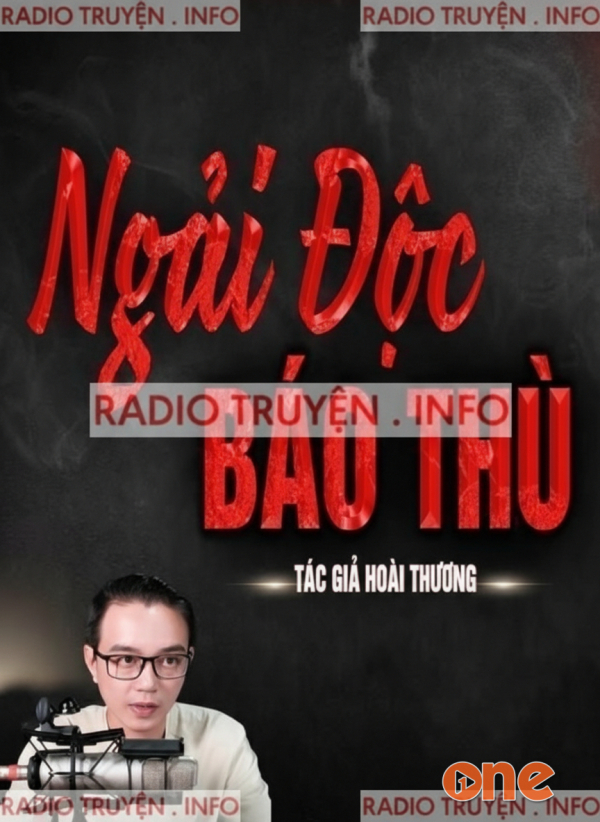Ngải Độc Báo Thù - MC Nguyễn Huy