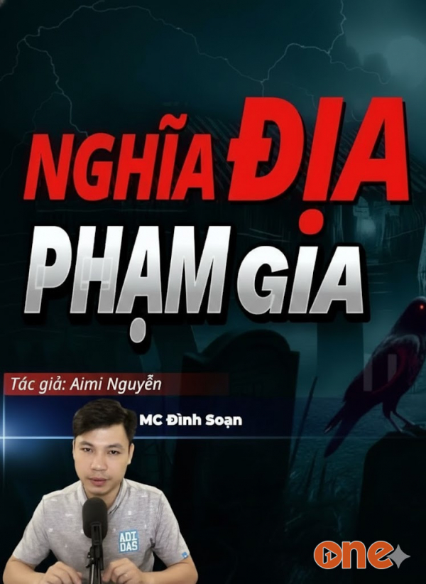 Nghĩa Địa Phạm Gia - MC Đình Soạn