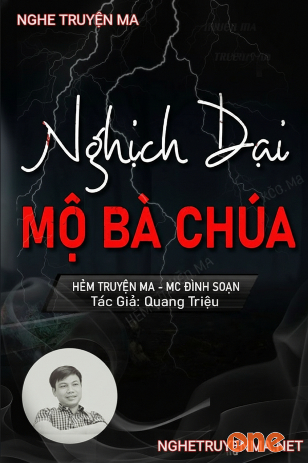 Nghịch Dại Mộ Bà Chúa - MC Đình Soạn