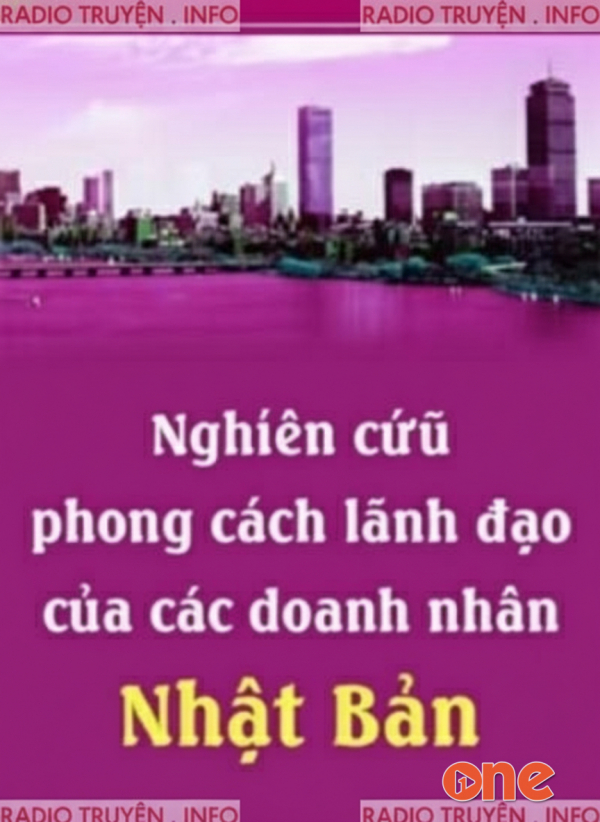 Nghiên Cứu Phong Cách Lãnh Đạo Của Các Doanh Nhân Nhật Bản - Yozo Hasegawa
