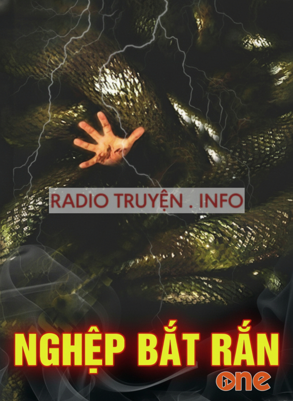 Nghiệp Bắt Rắn - MC Nguyễn Huy