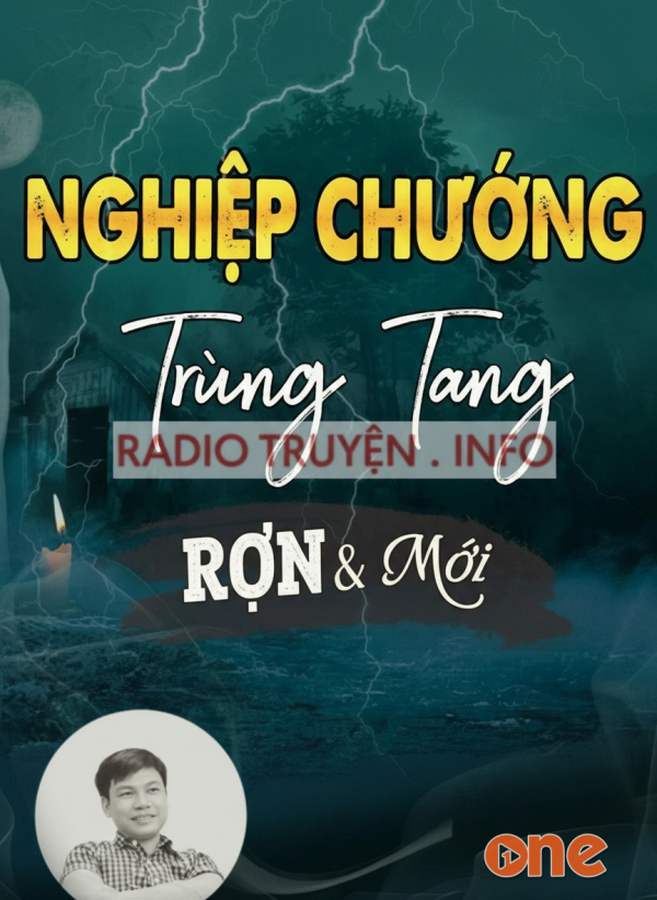 Nghiệp Chướng Trùng Tang - MC Đình Soạn
