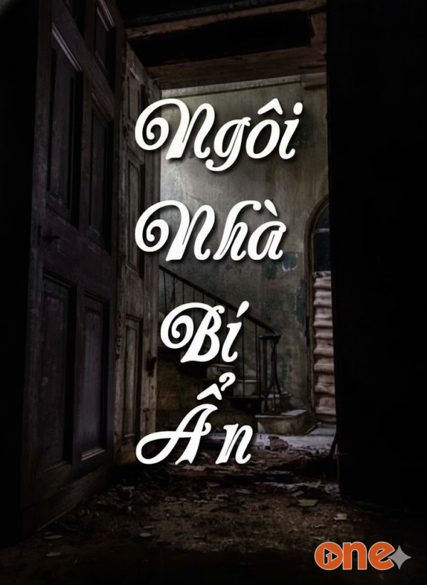 Ngôi Nhà Bí Ẩn - Chưa Cập Nhật