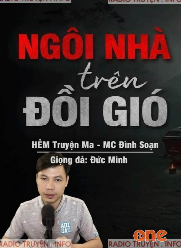Ngôi Nhà Trên Đồi Gió - MC Đình Soạn